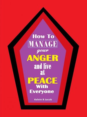 cover image of How to Manage Your Anger and Live at Peace With Everyone